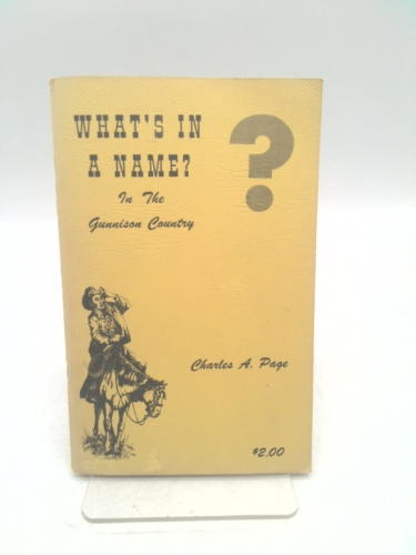 What's in a name?: In the Gunnison country