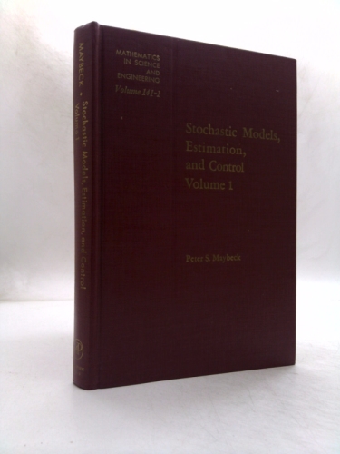 Stochastic Models, Estimation, and Control (Vol. 1) by Peter S. Maybeck
