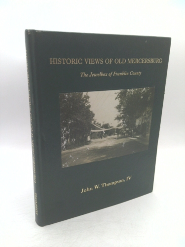 Historic views of old Mercersburg: The jewelbox of Franklin County