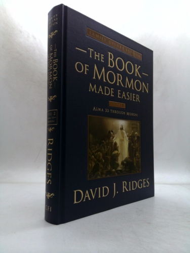 The Book of Mormon Made Easier: Alma 33 Through Moroni, Family Deluxe Edition