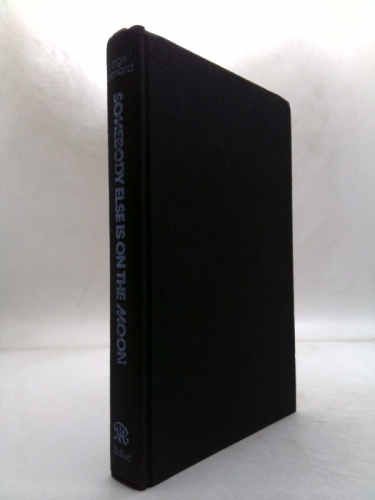 Somebody Else Is on the Moon by George H. Leonard