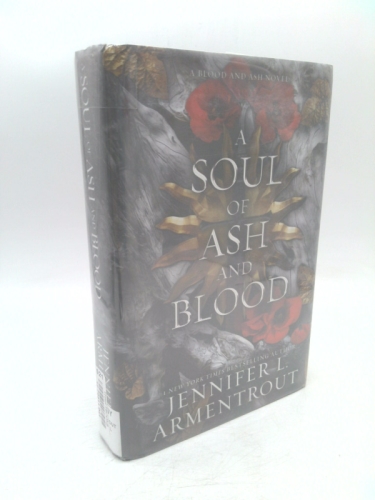 A Soul of Ash and Blood: A Blood and Ash Novel