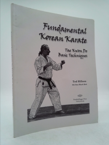 Fundamental Korean Karate: Tae Kwon Do Basic Techniques