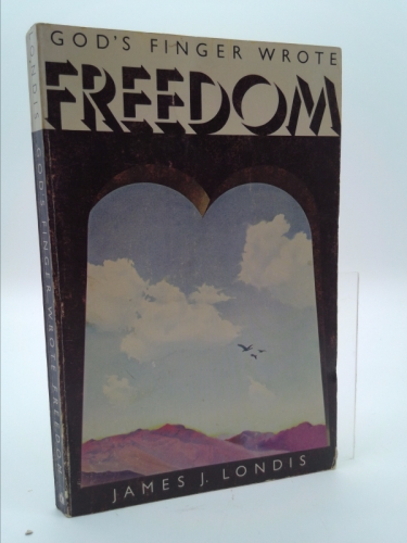 God's finger wrote freedom