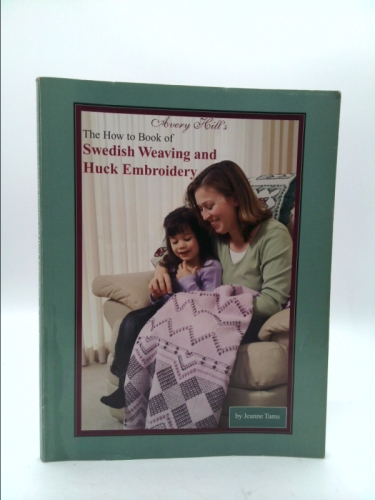 How To Book Of Swedish Weaving And Huck Embroidery