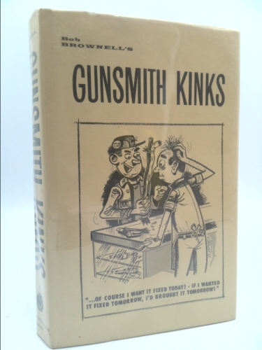 Bob Brownell's Gunsmith Kinks