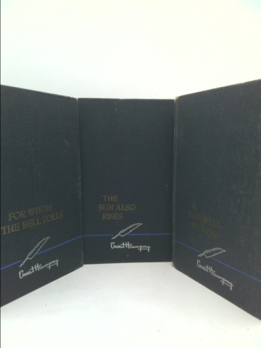 The Sun Also Rises; A Farewell to Arms; For Whom the Bell Tolls [3 volumes, identically bound]