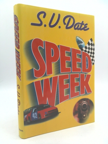 Speed Week (1st Ed, Signed) by S. V. Date
