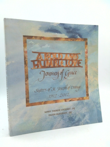 A Bold and Humble Love : Journey of Grace