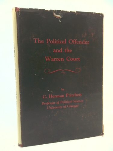 The political offender and the Warren Court,
