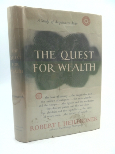 The Quest for Wealth: A Study of Acquisitive Man