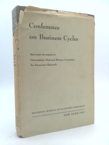 Conference on business cycles, held under the auspices of Universities -…
