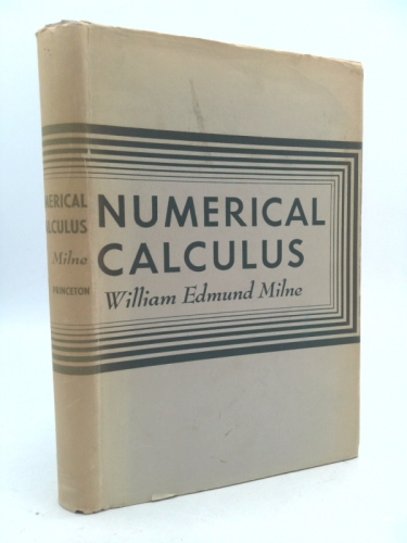Numerical calculus;: Approximations, interpolation, finite differences, numerical integration and curve fitting