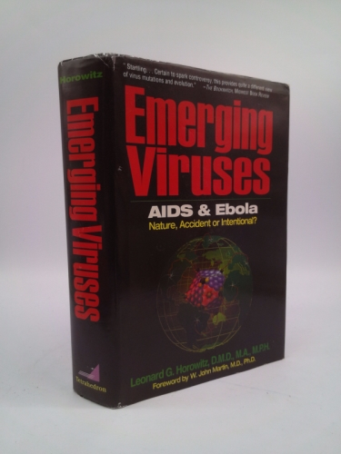 Emerging Viruses: AIDS And Ebola : Nature, Accident or Intentional?