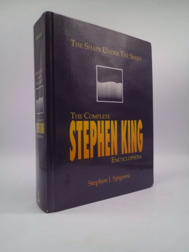 Shape Under the Sheet: The Complete Stephen King Encyclopedia