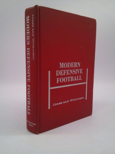 Modern Defensive Football. by Gomer Jones; Charles (Bud) Wilkinson