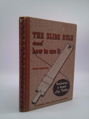 Slide Rule and How to Use It