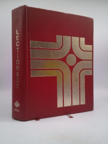 Lectionary for Mass. The Roman Missal Revised by Decree of the Second Vatican Council and Published by Authority of Pope Paul VI. English Translation Approved by the Canadian Catholic Conference