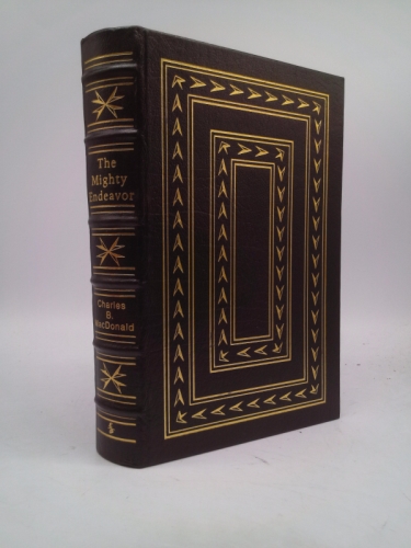 THE MIGHTY ENDEAVOR Easton Press by Charles B. MacDonald