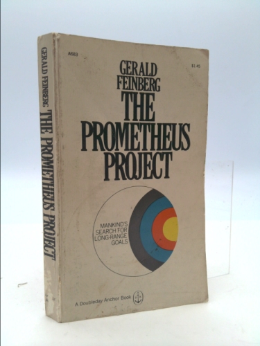 The Prometheus Project, Mankind's Search for Long-Range Goals