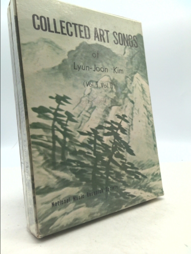 [ Two volume set ] COLLECTED ART SONGS OF LYUN-JOON KIM: VOLUME I & VOLUME II [ Inscribed and SIGNED by the composer Lyun-Joon Kim ]