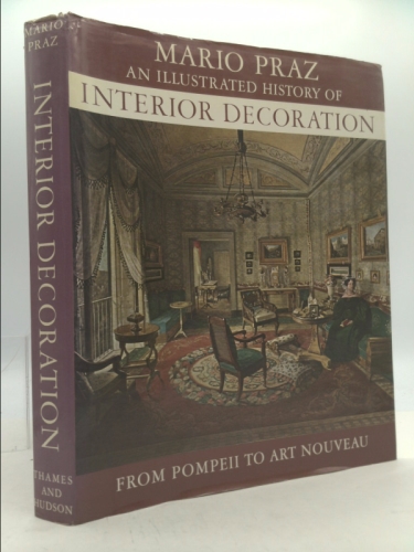 An Illustrated History of Interior Decoration: From Pompeii to Art Nouveau
