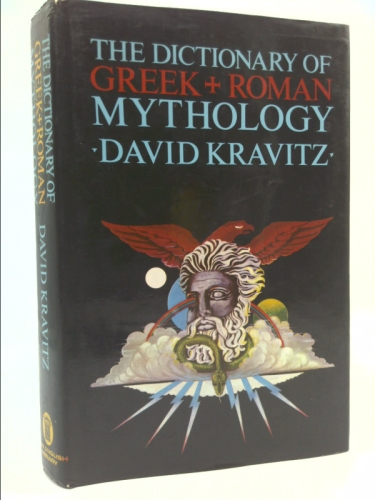 The Dictionary of Greek and Roman Mythology