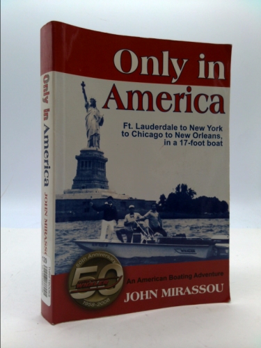 Only In America: An American Boating Adventure