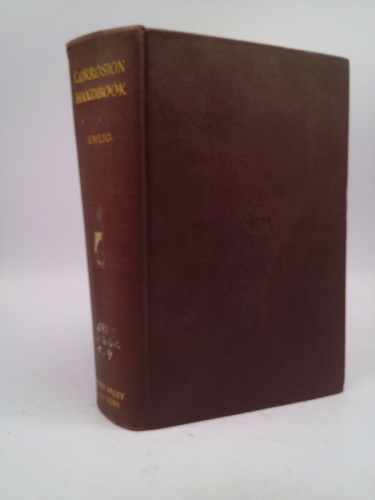THE COROSION HANDBOOK. Sponsored by The Electrochemical Society, Inc, New York, NY.