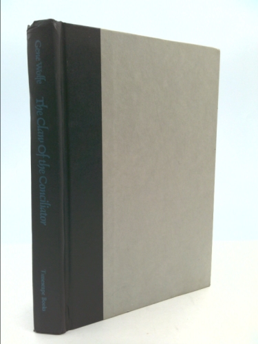 The Claw of the Conciliator (Book of the New Sun, Vol. 2)