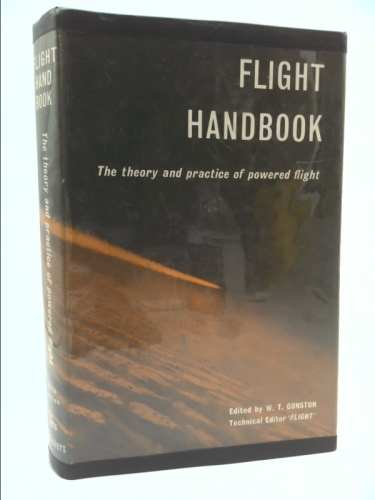 Flight Handbook: The Theory and Practice of Powered Flight