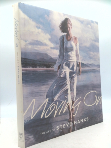 Moving On: The Art of Steve Hanks