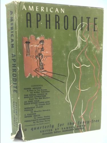 American Aphrodite (Vol.3 No.12) Forbidden Books; Just A Ghost At Twilight; The Penultimate Adventure; Acquasanta; Harlem Harem; As They Told Each Other Their Love; The Storm Is Over; Is American Aphr