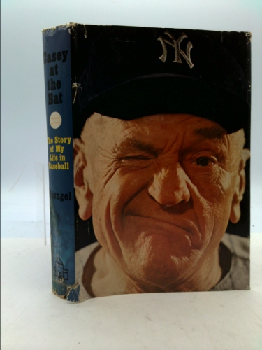 Casey at the Bat: The Story of My Life in Baseball as told to Harry T. Paxton
