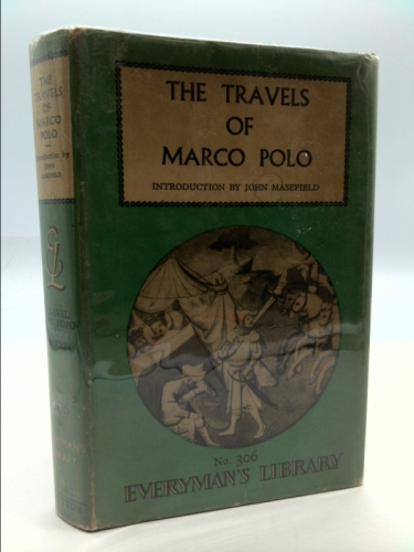 The Travels of Marco Polo. Everyman"s Library 306