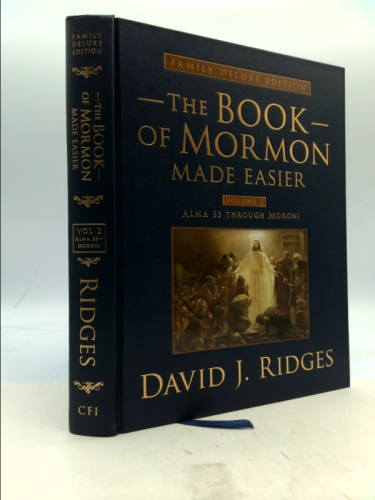The Book of Mormon Made Easier: Alma 33 Through Moroni, Family… (1st Ed)