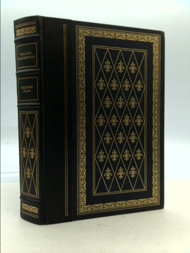 William Shakespeare: Selected Plays.