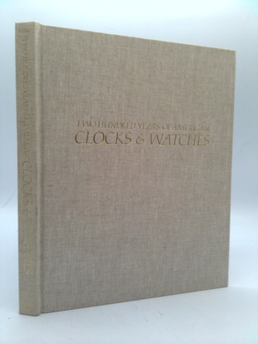 Two hundred years of American clocks & watches