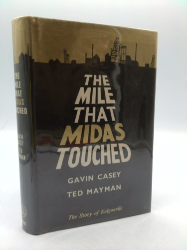 The Mile that Midas Touched - The Story of Kalgoorlie