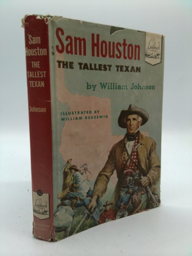 Sam Houston: The Tallest Texan