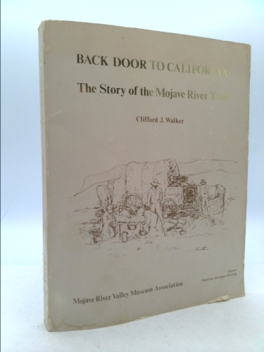 Back door to California: The story of the Mojave River Trail