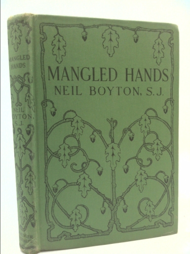 Mangled Hands: A Story of the New York Martyrs