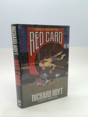 Red Card: A Novel of World Cup 1994