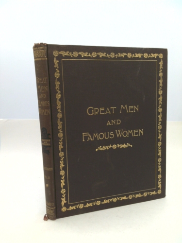 Great Men and Famous Women: Soldiers and Sailors, Vol. II