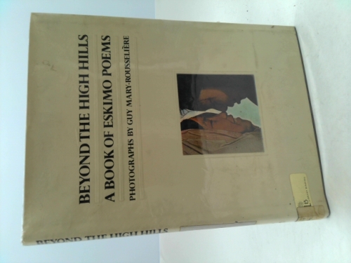 Beyond the High Hills; a Book of Eskimo Poems