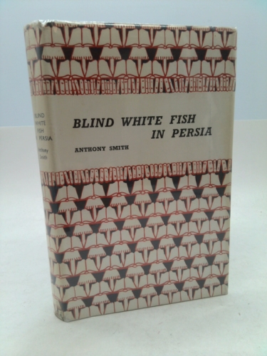 Blind White Fish in Persia