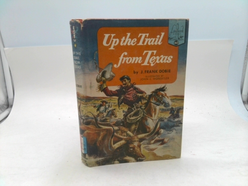 Up the trail from Texas; (Landmark books)