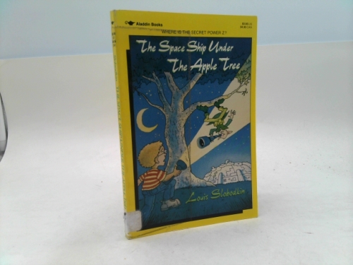 The Space Ship Under the Apple Tree
