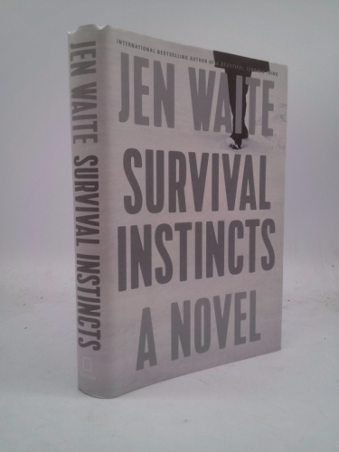 Survival Instincts (1st Ed, Signed) by Waite, Jen