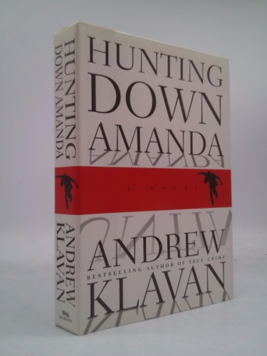 Hunting Down Amanda (1st Ed, Signed) by Andrew Klavan